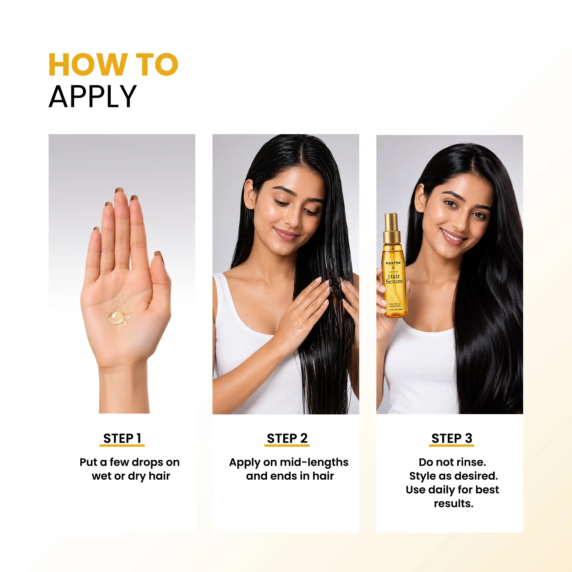 KERA FINE SHINE PRO HAIR SERUM – ADVANCED SMOOTHING SERUM FOR GLOSSY, SILKY HAIR (125 ml) 9 Kera Fine Shine Pro Hair Serum How to Use